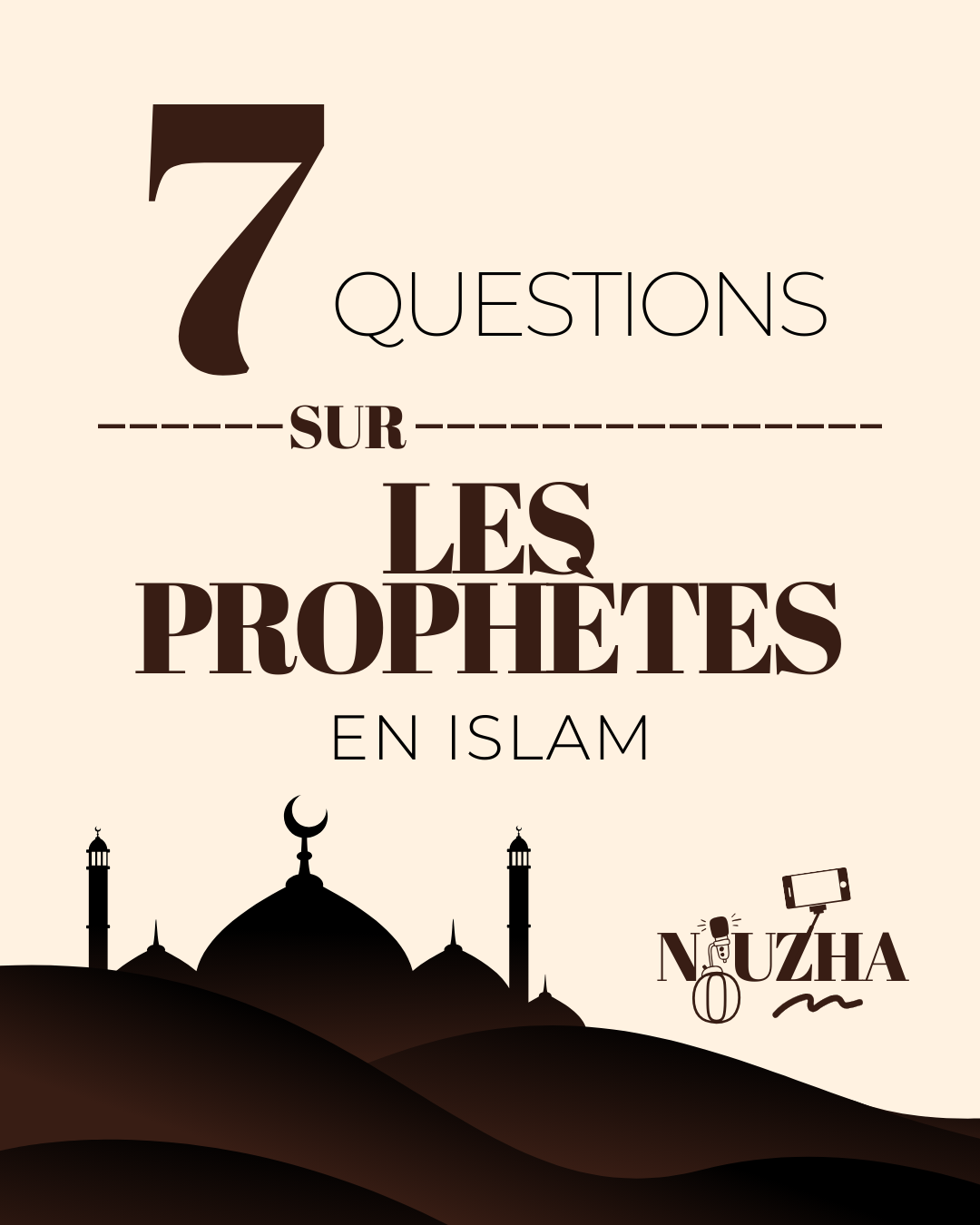 ✨ 7 questions sur les prophètes en Islam