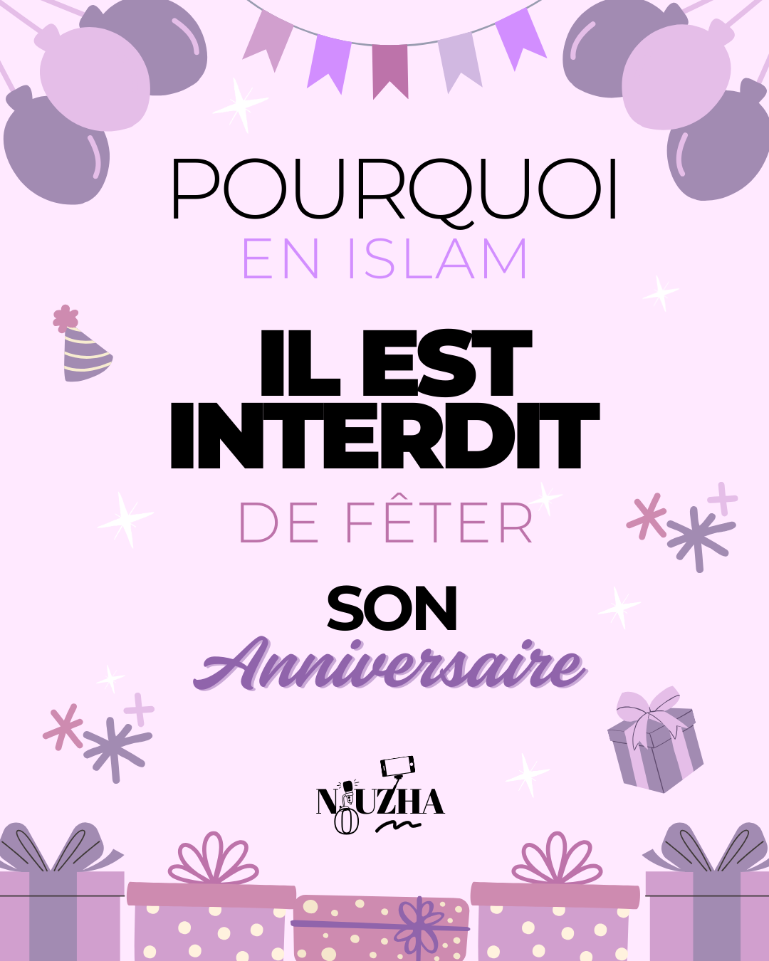 🎉 Pourquoi en islam il est interdit de fêter son anniversaire ?